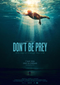 Don't Be Prey